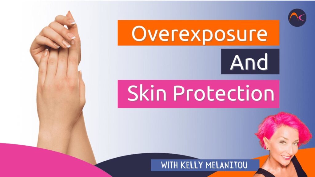 Overexposure And Skin Protection